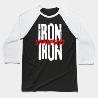 Iron Sharpens Baseball T-Shirt